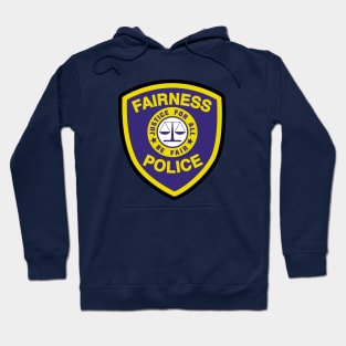 Fairness Police Hoodie